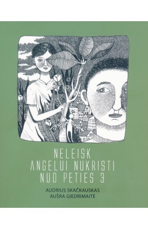 Neleisk angelui nukristi nuo peties III d.